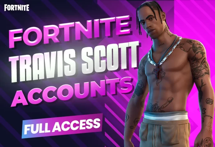 FORTNITE TRAVIS SCOTT GUARANTEED FULL ACCESS ACCOUNTS
