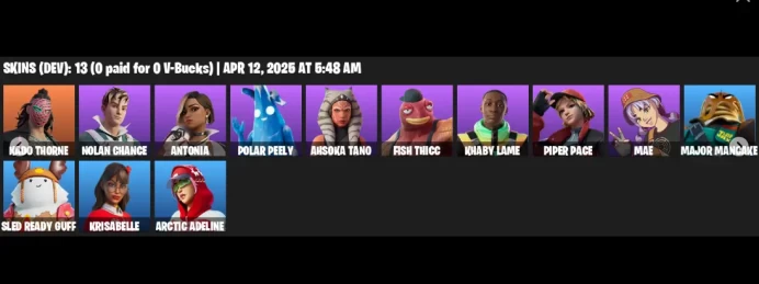 [PC/PSN/XBOX] | 13 skins | Kado Thorne | Nolan Chance | Antonia | Polar Peely | Ahsoka Tano | Fish Thicc | Khaby Lame | Piper Pace | Mae | S4G