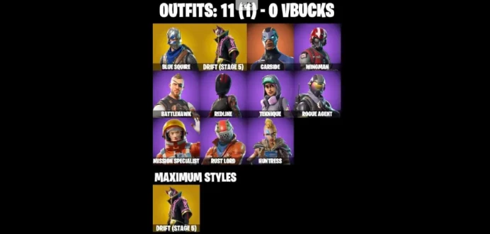 11 SKINS  TAKE THE L  BLUE SQUIRE  ORANGE JUSTICE ROGUE AGENT  DRIFT(STAGE 5)  MISSION SPECIALIST  HUNTRESS  RUST BUCKET