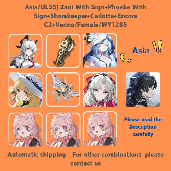 Asia/UL35] Zani With Sign+Phoebe With Sign+Shorekeeper+Carlotta+Encore C2+Verina/Female/WY1285
