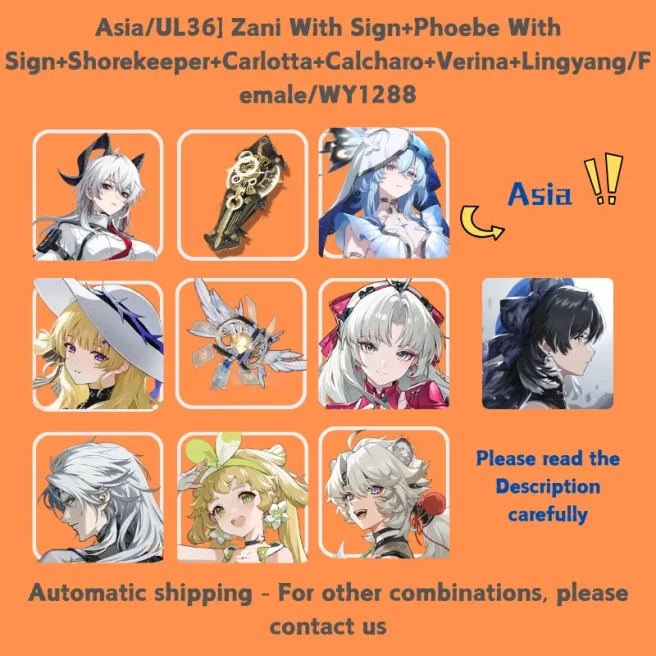 Asia/UL36] Zani With Sign+Phoebe With Sign+Shorekeeper+Carlotta+Calcharo+Verina+Lingyang/Female/WY1288