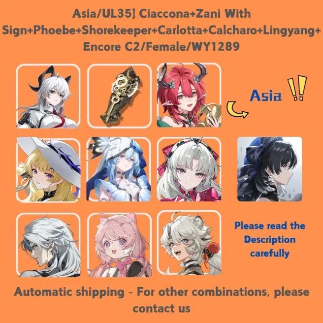 Asia/UL35] Ciaccona+Zani With Sign+Phoebe+Shorekeeper+Carlotta+Calcharo+Lingyang+Encore C2/Female/WY1289