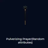 Any server Dark and Darker Pulverizing Prayer(Random attributes)