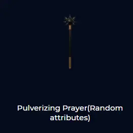 Any server Dark and Darker Pulverizing Prayer(Random attributes)