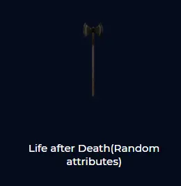 Life after Death(Random attributes)