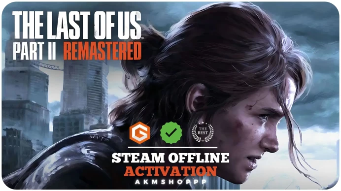 The Last Of Us Part 2 Remastered (+1 Free Game Gift) | Steam Offline Activation | Instant Delivery | Life Time Access 