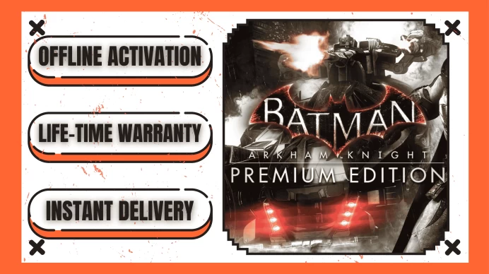 Batman: Arkham Knight - Premium Edition (+1 Free Game Gift) | Steam Offline Activation | Instant Delivery | Lifetime Access