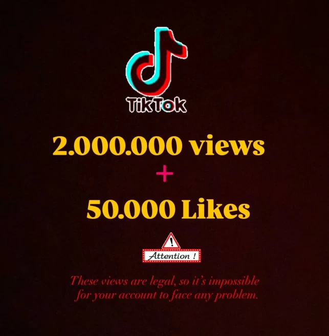 Tiktok 2.000.000 Views + 50.000 likes / Fast Delivery / Tiktok