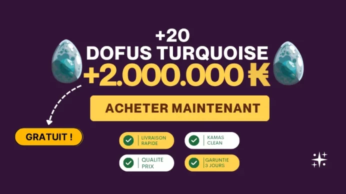 DOFUS TURQUOISE + 2M KAMAS OFFERTS | STOCK LIMITÉ | PROMO!