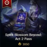 [EUW/EUNE] Spirit Blossom Beyond : Act 2 Pass  - WORTH (1650RP) GIFT (7-9 days delivery)