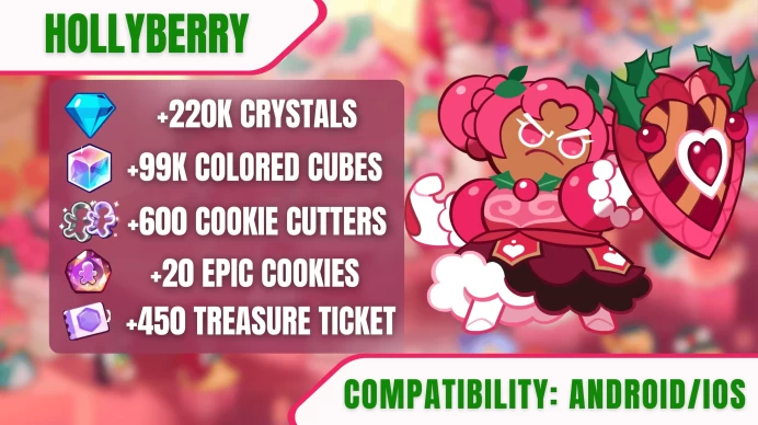 [Hollyberry] 220k Crystals ◈ +99K Colored Cubes ◈ 600+ Cookie Cutters (Special+Magic) ◈ 1 Legendary + 20 Random Epics + 1 Ancient Cookies