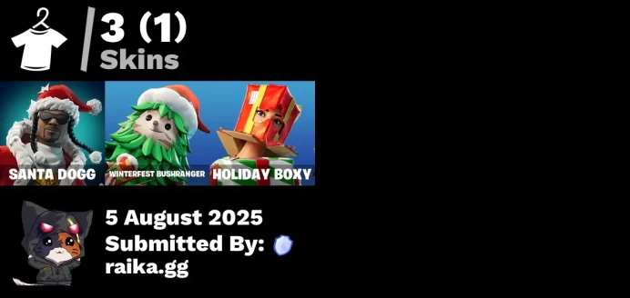[PC/PSN/XBOX] 3 skins | Santa Dogg | Winterfest Bushranger | Holiday Boxy | That's Cold Jac! | Snoop's Holladizzle Bass | Legend's Modkit