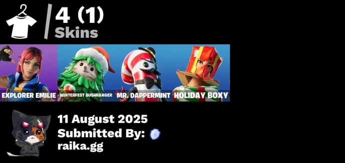 [PC/PSN/XBOX] 4 skins | Explorer Emilie | Holiday Boxy | Mr. Dappermint | Winterfest Bushranger | Greebles | Hadean Gate | Glorious Giftblade