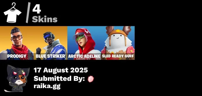 [PC/PSN/XBOX] 4 skins | Prodigy | Blue Striker | Tabulator | Blue Shift | Battle Bus | Arctic Adeline | Sled Ready Guff | Lunar Hyperjet