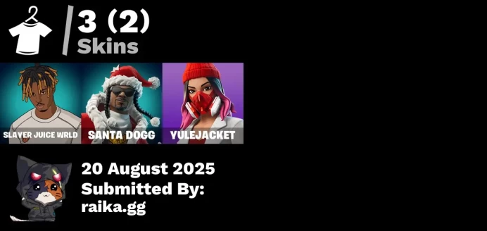 [PC/PSN/XBOX]  3 skins | Slayer Juice WRLD | Santa Dogg | Yulejacket | Snoop's Holladizzle Bass | That's Cold Jac! | 999 Knives | Yule Bag