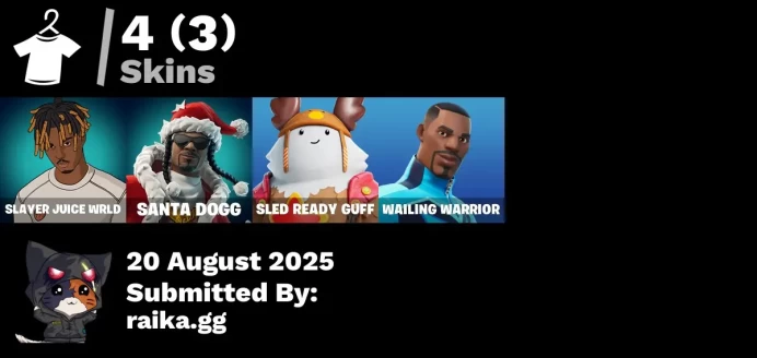 [PC/PSN/XBOX] 4 skins | Slayer Juice WRLD | Santa Dogg | Sled Ready Guff | Wailing Warrior | Spectra Protector | Cozy Conch | Gwenpool's Katanas