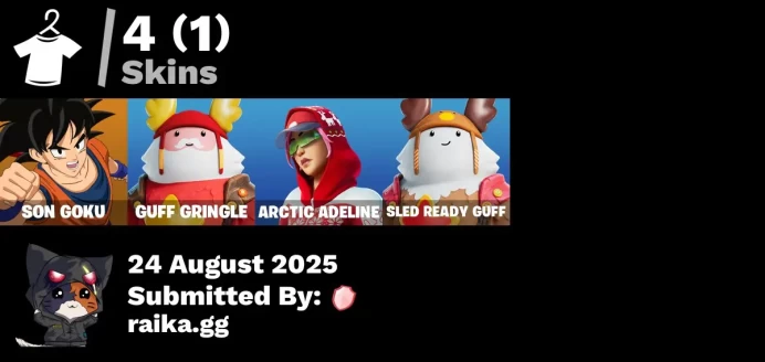 [PC/PSN/XBOX] 4 skins | Son Goku | Guff Gringle | Arctic Adeline | Sled Ready Guff | Spectra Protector | Lunar Hyperjet | Lunarios