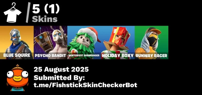 FA - [PSN/XBOX/SWITCH/PC] 5 skins | Blue Squire | Psycho Bandit | Sigil of the Alliance War | Winterfest Bushranger | Holiday Boxy 