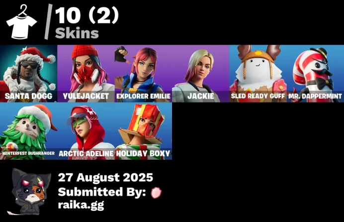 [PC/PSN/XBOX] 10 skins | Santa Dogg | Yulejacket | Trailblazer Tai | Explorer Emilie | Jackie | Sled Ready Guff | Mr. Dappermint