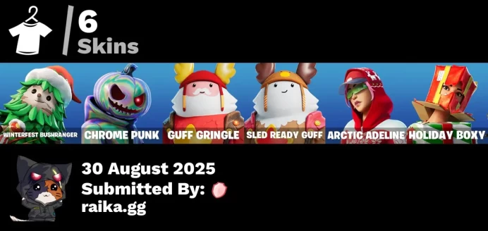 [PC/PSN/XBOX] 6 skins | Winterfest Bushranger | Chrome Punk | Guff Gringle | Sled Ready Guff | Arctic Adeline | Holiday Boxy | Nemesis Box