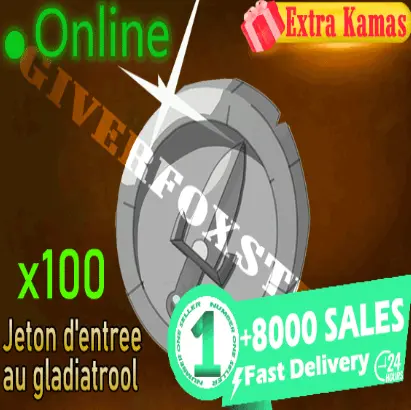 Boune>[ Jeton d'entree au gladiatrool ] x100 +BONUS - Livraison rapide