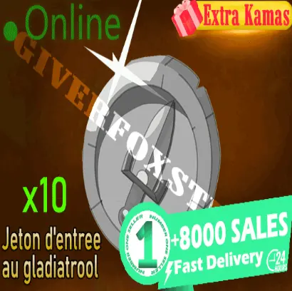 Boune>[ Jeton d'entree au gladiatrool ] x10 +BONUS - Livraison rapide