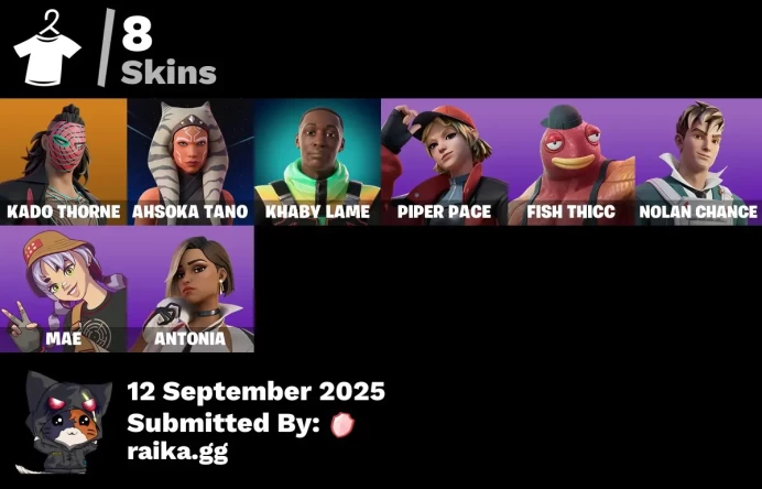 [PC/PSN/XBOX] 8 skins | Kado Thorne | Ahsoka Tano | Khaby Lame | Piper Pace | Fish Thicc | Nolan Chance | Mae | Antonia | Wraith Wings