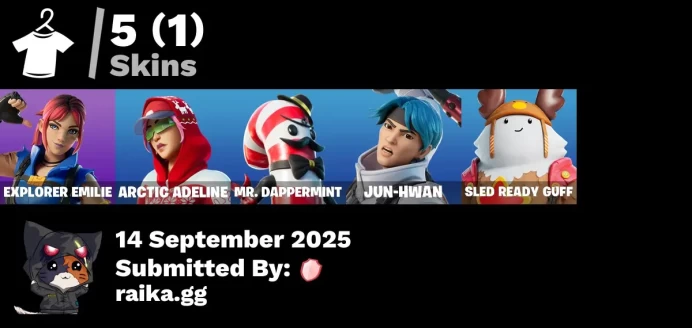 [PC/PSN/XBOX] 5 skins | Explorer Emilie | Sled Ready Guff | Mr. Dappermint | Arctic Adeline | Jun-Hwan | Lunar Hyperjet | Spectra Protector