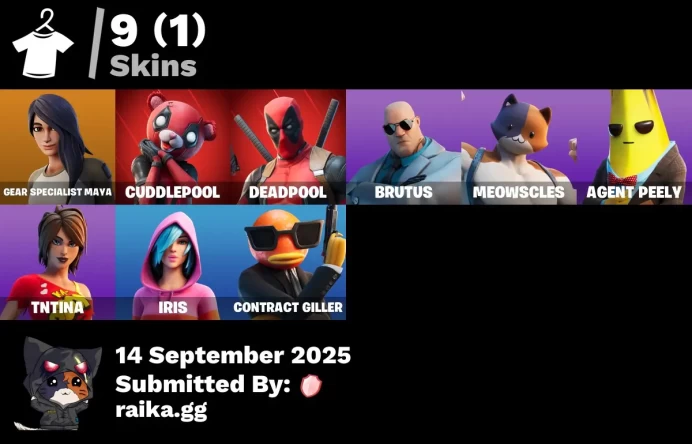 [PC/PSN/XBOX] 9 skins | Gear Specialist Maya | Cuddlepool | Deadpool | TNTina | Meowscles | Agent Peely | Brutus | Contract Giller | Iris