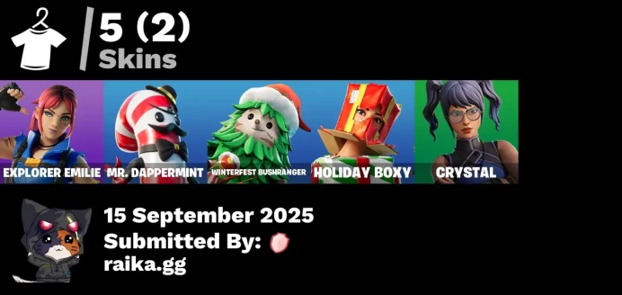 [PC/PSN/XBOX] 5 skins | Explorer Emilie | Mr. Dappermint | Winterfest Bushranger | Holiday Boxy | Crystal | Apocalypse Shroud | Wraith Wings