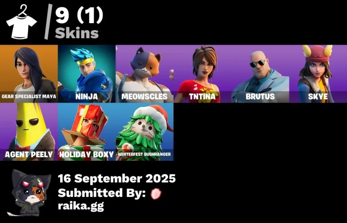 [PC/PSN/XBOX] 9 skins | Gear Specialist Maya | Ninja | Meowscles | TNTina | Brutus | Skye | Agent Peely | Holiday Boxy