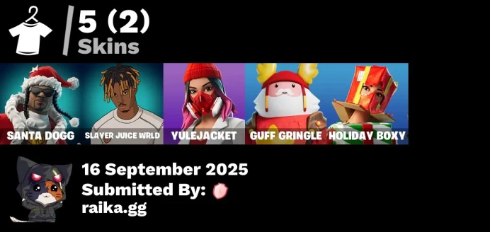 [PC/PSN/XBOX] 5 skins | Santa Dogg | Slayer Juice WRLD | Yulejacket | Guff Gringle | Holiday Boxy | Spectra Protector | Lunar Hyperjet