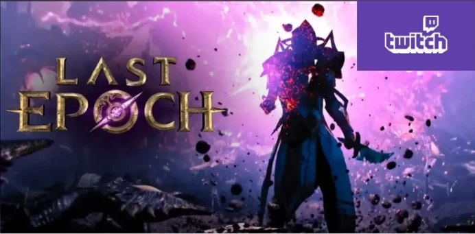 Twitch Drops | | Last Epoch April Drops