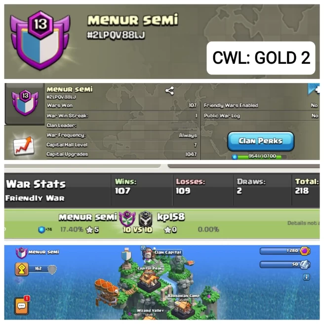 C44◆CLAN LVL 13.9◆NAME: Menur semi◆CWL: GOLD 2◆Capital Hall-7◆WAR WIN: 107/WAR LOSS: 109◆INSTANT DELIVERY◆EXTRA ORDINARY STORE