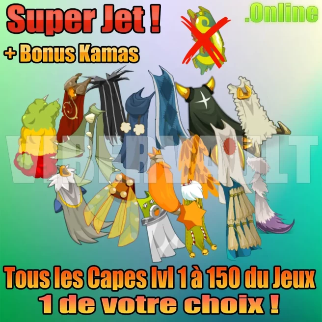 [Kelerog] x1 Cape LVL 1 à 150 de votre choix / Super Jet !