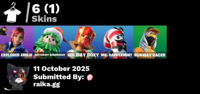 [PC/PSN/XBOX] 6 skins | Explorer Emilie | Trailblazer Tai | Winterfest Bushranger | Holiday Boxy | Mr. Dappermint | Runway Racer
