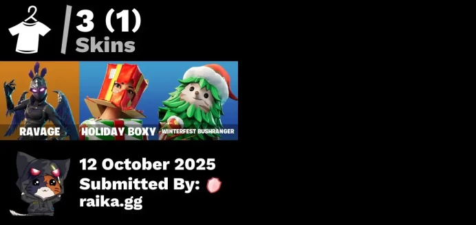 [PC/PSN/XBOX] 3 skins | Ravage | Holiday Boxy | Winterfest Bushranger | Dark Wings | Prized Llama | Glorious Giftblade | Bedside Nanner