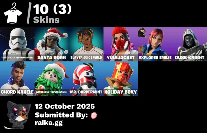 [PC/PSN/XBOX] 10 skins | First Order Stormtrooper | Santa Dogg | Slayer Juice WRLD | Yulejacket | Explorer Emilie | Blitz Knight | Chord Kahele