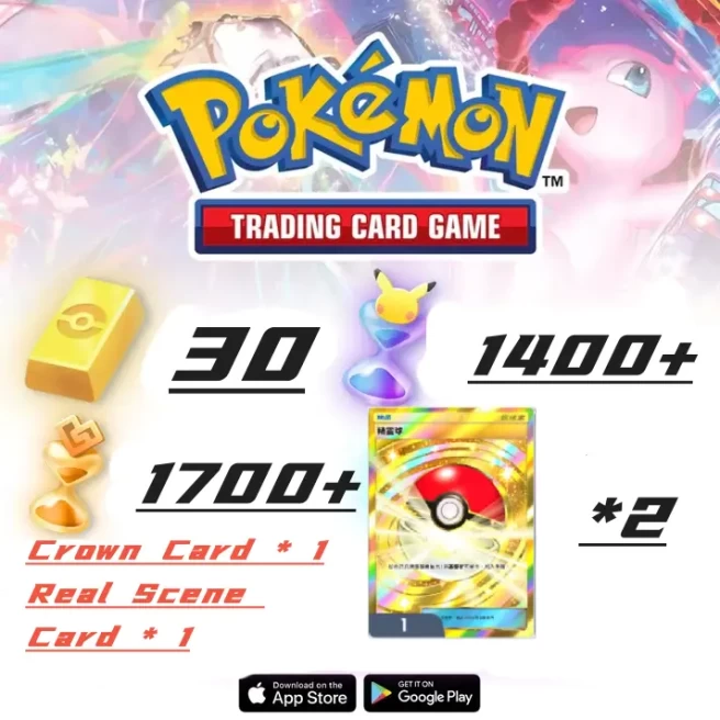 [Global/ENG] Pokeballs*2 + Crown Card * 1+Real Scene Cards *1++30 + Pokemon Gold + Hourglass Bag×1300+ Miracle Hourglass×1700] Android/iOS