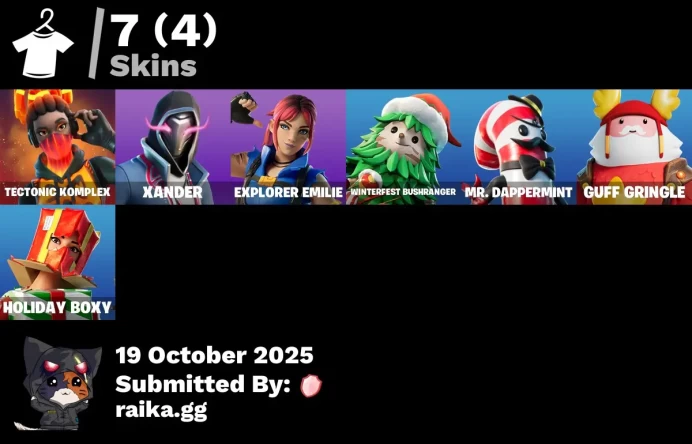 [PC/PSN/XBOX] 7 skins | Tectonic Komplex | Xander | Explorer Emilie | Winterfest Bushranger | Mr. Dappermint | Guff Gringle | Holiday Boxy