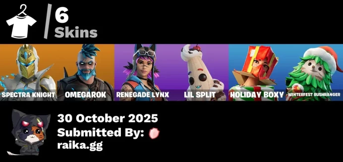 [PC/PSN/XBOX] 6 skins | Spectra Knight | Omegarok | Renegade Lynx | Lil Split | Holiday Boxy | Winterfest Bushranger | Spectra Protector