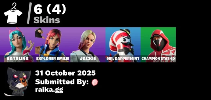 [PC/PSN/XBOX] 6 skins | Katalina | Explorer Emilie | Trailblazer Tai | Jackie | Mr. Dappermint | Champion Stash'd | Ruby Relic | Piñata Brian