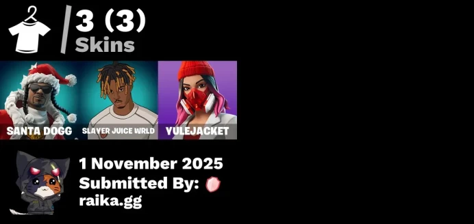 [PC/PSN/XBOX] 3 skins | Santa Dogg | Slayer Juice WRLD | Yulejacket | Spectra Protector | 999 Knives | That's Cold Jac!