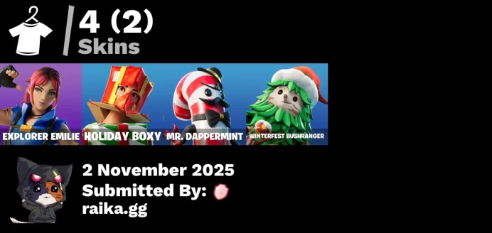 [PC/PSN/XBOX] 4 skins | Explorer Emilie | Holiday Boxy | Mr. Dappermint | Winterfest Bushranger | Spectra Protector | Apocalypse Shroud