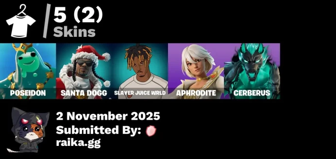 [PC/PSN] 5 skins | Poseidon | Santa Dogg | Slayer Juice WRLD | Aphrodite | Cerberus | Spectra Protector | Cozy Conch | Gwenpool's Katanas