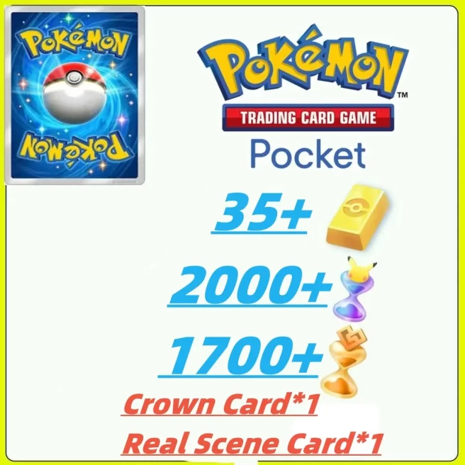 Global 1008draws - Pokémon Gold Bricks*35 - Pack Opening Hourglass*2000- Challenge Hourglass*1700--Crown Card*1+Real Scene Card*1/Android/iOS