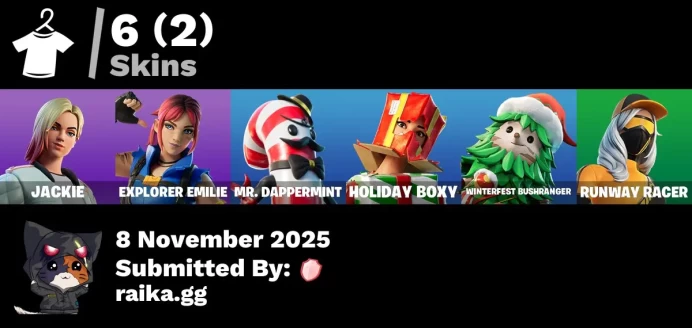 [PC/PSN/XBOX] 6 skins | Jackie | Explorer Emilie | Mr. Dappermint | Holiday Boxy | Winterfest Bushranger | Runway Racer | Spectra Protector