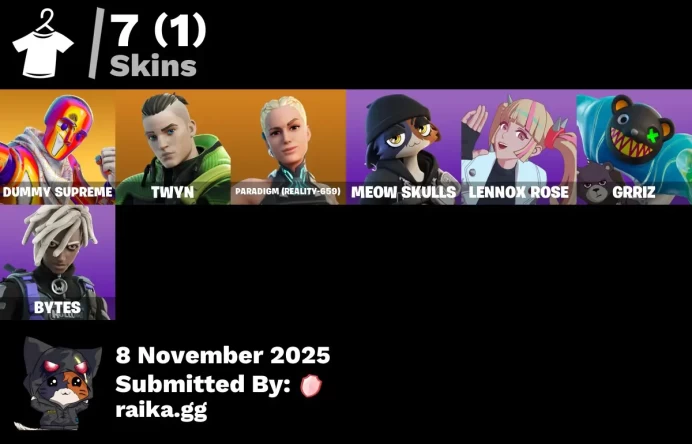 [PC/PSN/XBOX] 7 skins | Dummy Supreme | Twyn | Paradigm (Reality-659) | Meow Skulls | Lennox Rose | Grriz | Bytes | Lunar Hyperjet