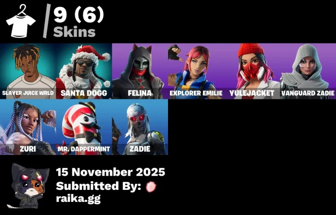 [PC/PSN/XBOX] 9 skins | Slayer Juice WRLD | Santa Dogg | Felina | Explorer Emilie | Yulejacket | Vanguard Zadie | Zuri | Mr. Dappermint