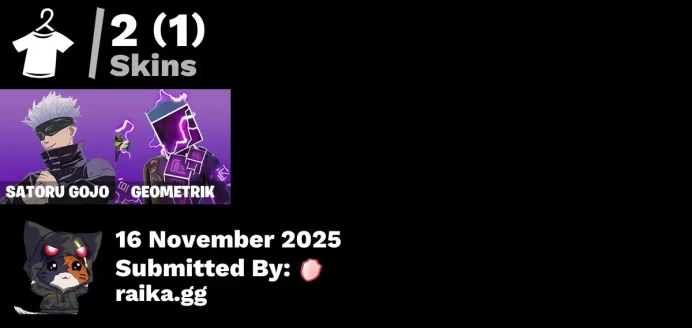 [PC/PSN/XBOX] 2 skins | Satoru Gojo | Geometrik | Lunar Hyperjet | Cozy Conch | Floating Island | Adira's Battle Flag | Twin Crossfire | Bobo